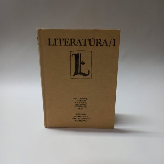 Literatúra pre 1.ročník gymnázií a pre 1.ročník stredných odborných škôl