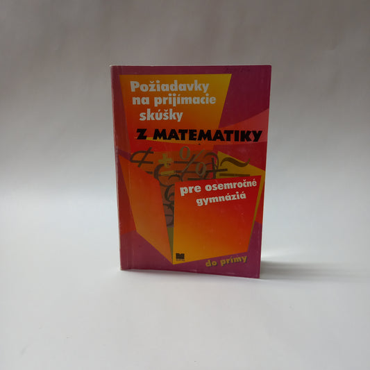 Požiadavky na prijímacie skúšky z matematiky pre osemročné gymnáziá
