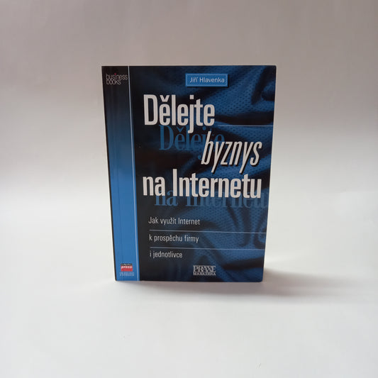 Dělejte byznys na Internetu