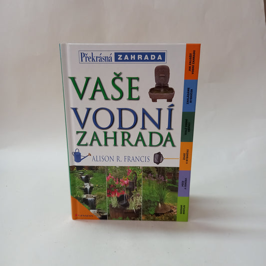 Vaše vodní zahrada