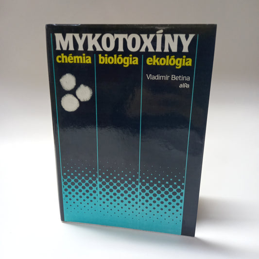 Mykotoxíny                                 chémia - biológia - ekológia