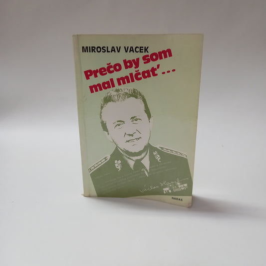 Prečo by som mal mlčať...