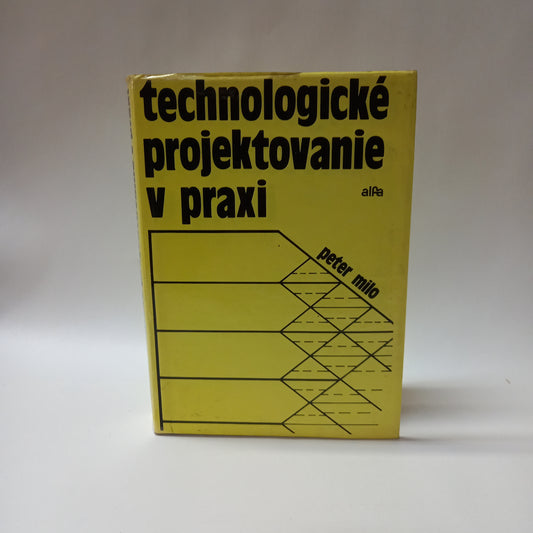 Technologické projektovanie v praxi