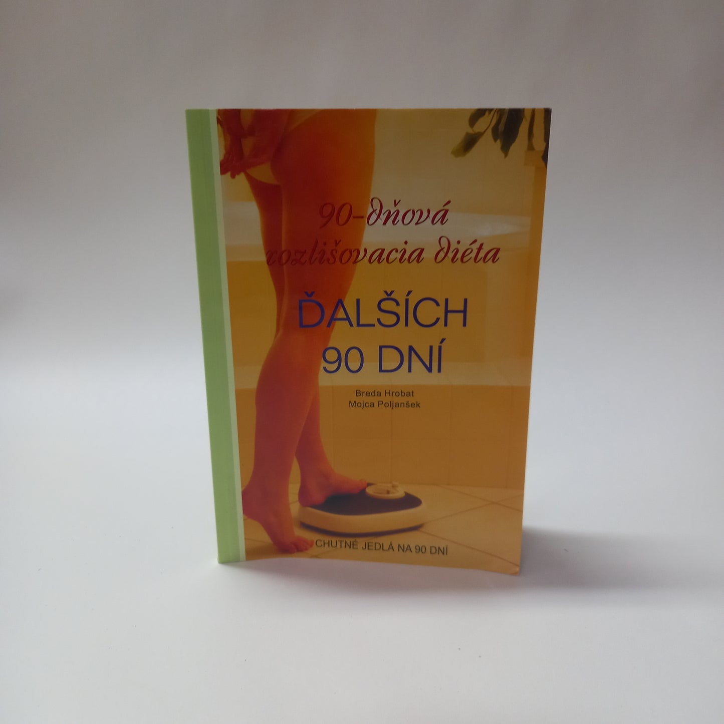 90-dňová rozlišovacia diéta   Ďalších 90 dní