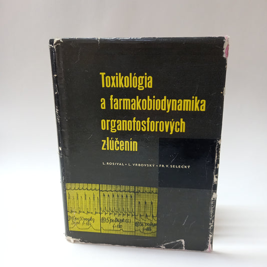 Toxikológia a farmakobiodynamika organofosforových zlúčenín