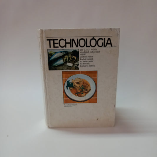 Technológia pre 2. a 3. ročník stredných odborných učilíšť, učebný odbor kuchár-čašník