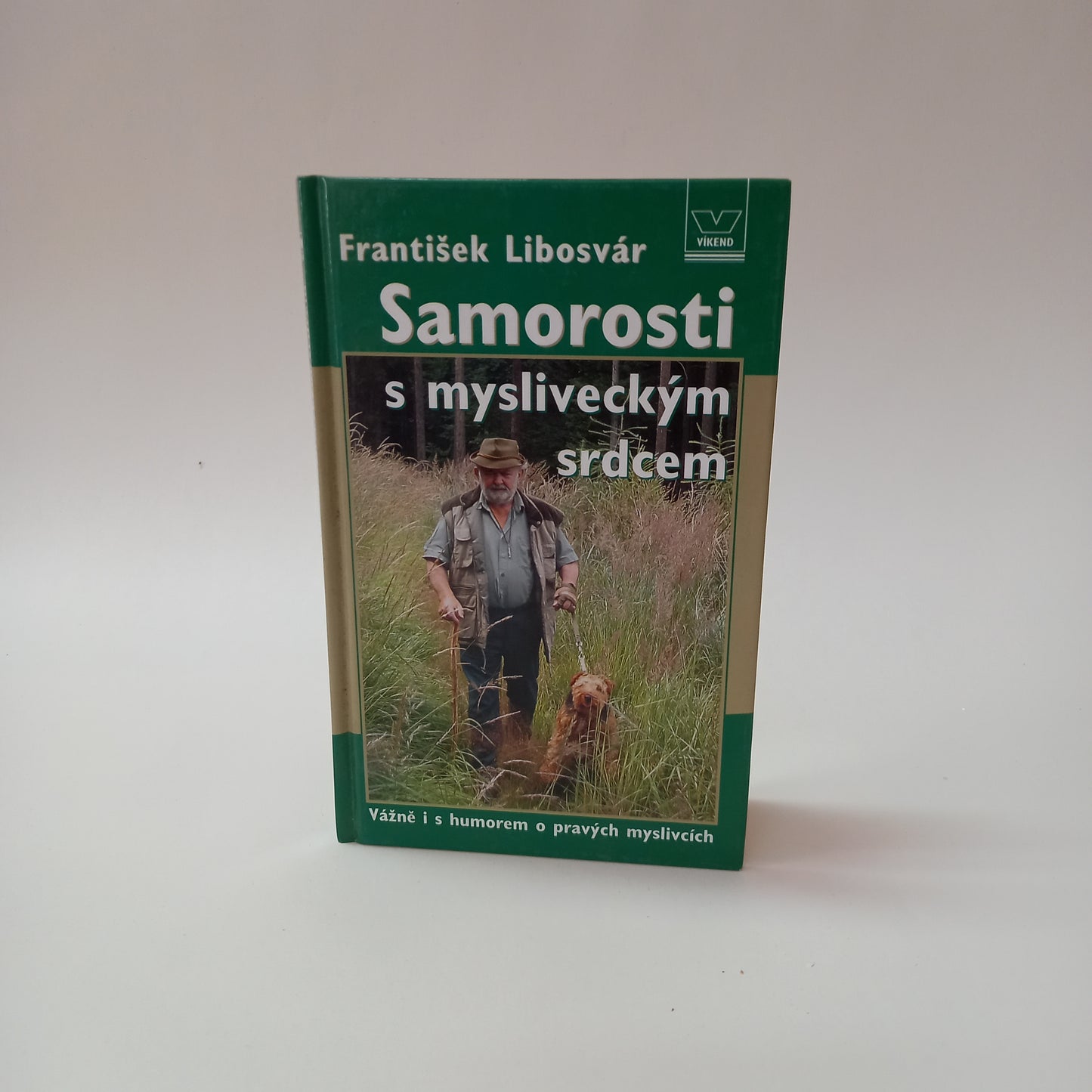 Samorosti s mysliveckým srdcem