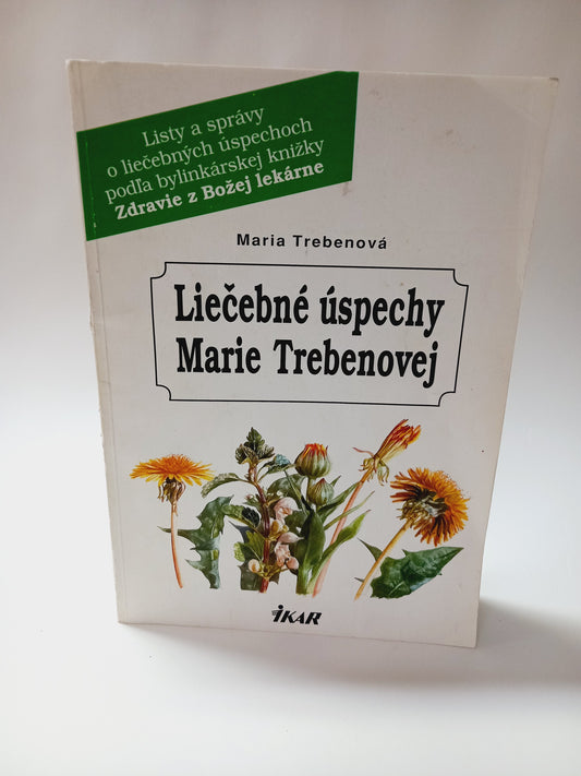Liečebné úspechy Marie Trebenovej