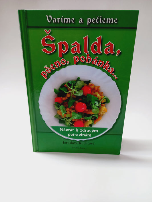 Špalda, pšeno, pohánka...