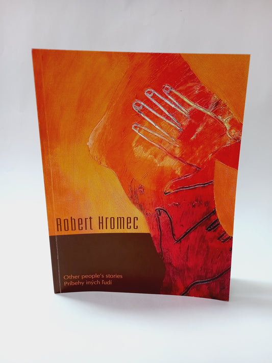 Robert Hromec - Príbehy iných ľudí