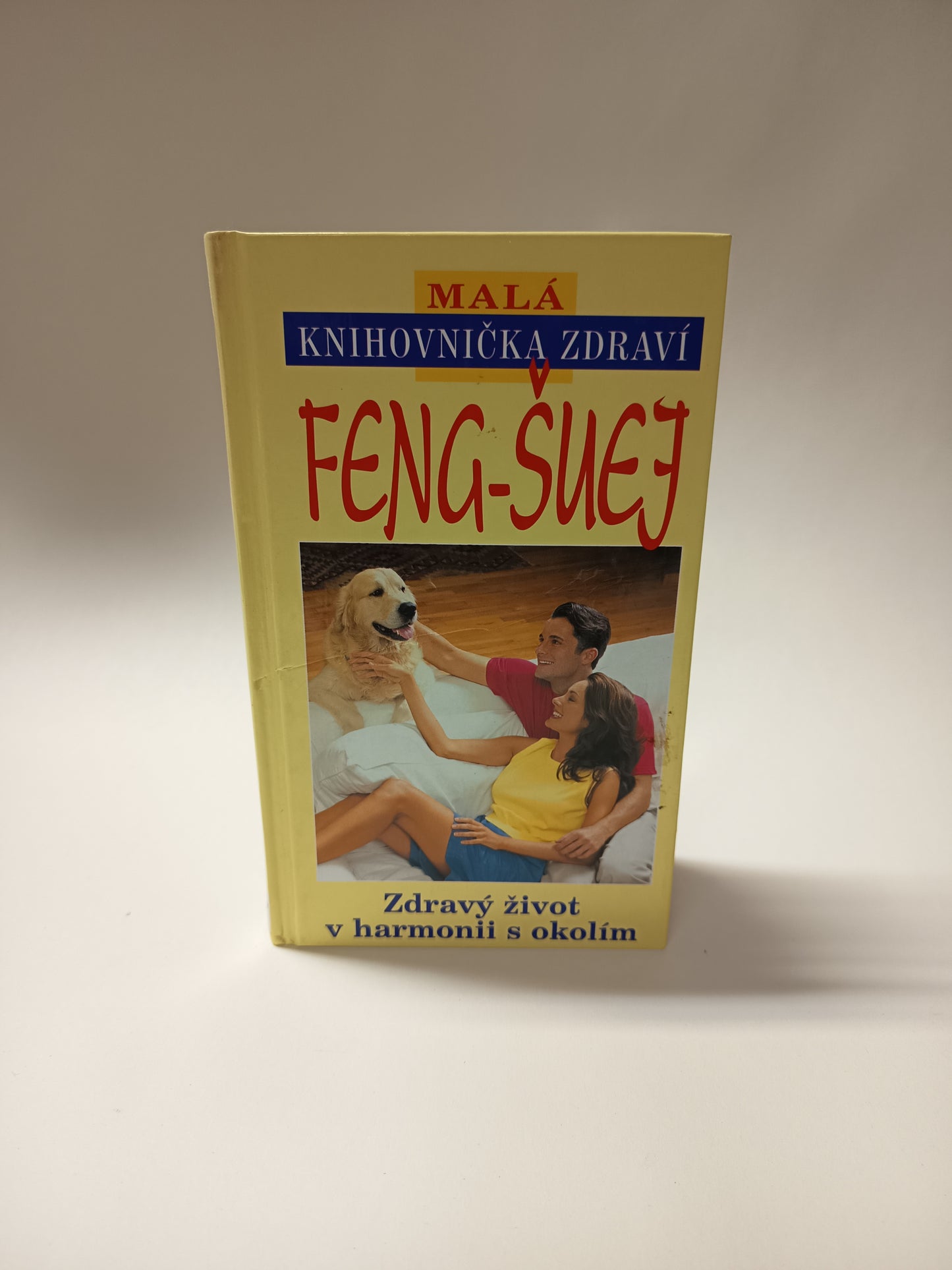Malá knihovnička zdraví Feng-Šuej
