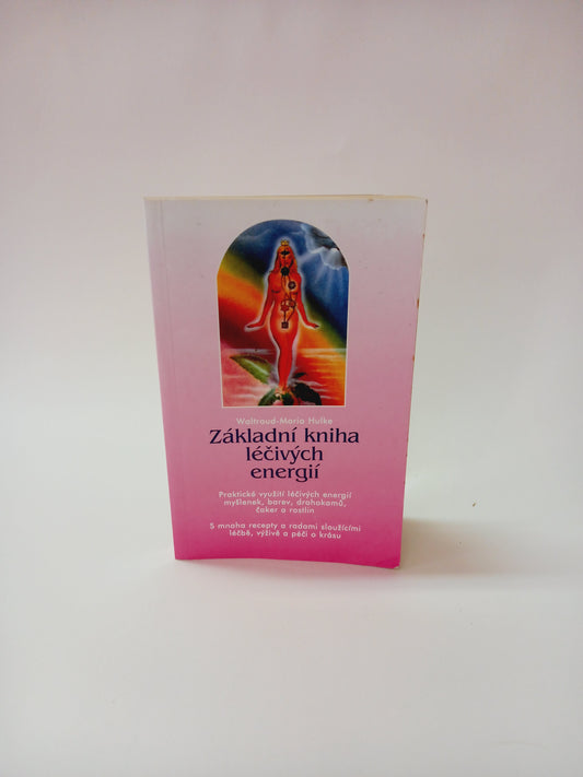 Základní kniha léčivých energií