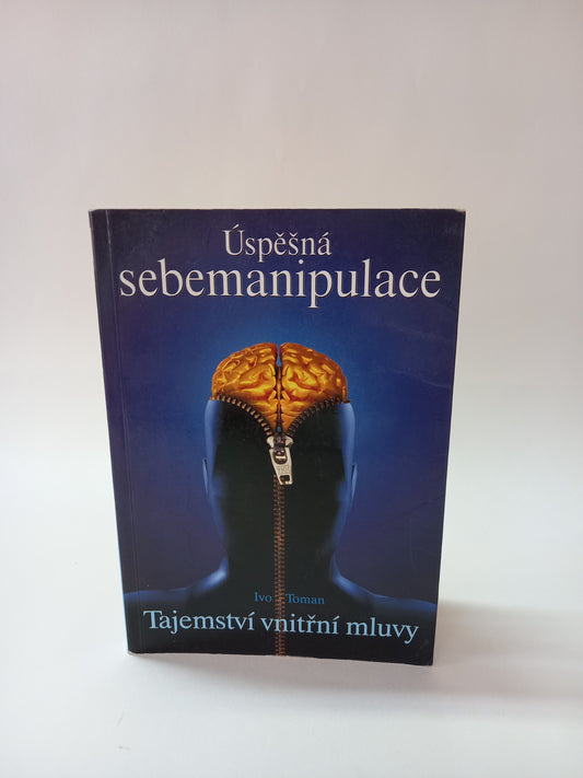 Úspěšná sebemanipulace       Tajemství vnitřní mluvy