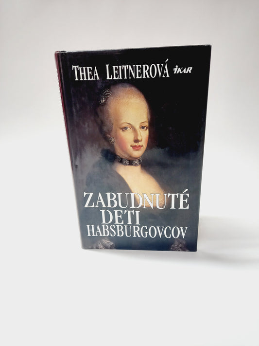 Zabudnuté deti Habsburgovcov