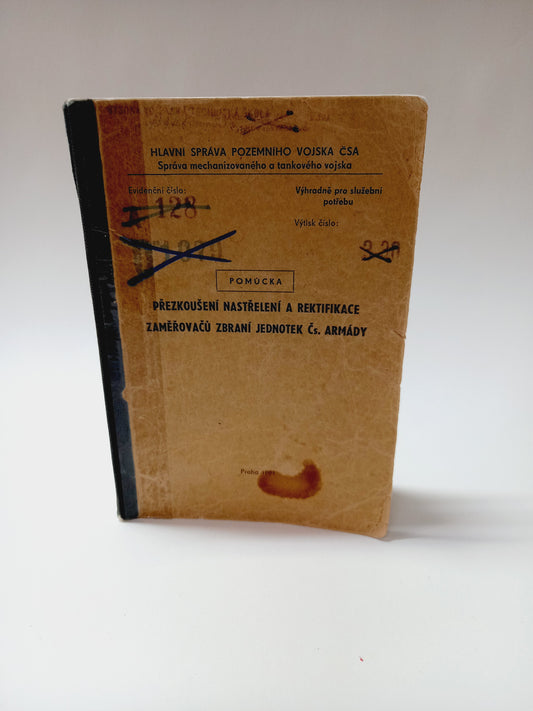 Přezkoušení nastřelení a rektifikace zaměřovačů zbraní jednotek Čs.armády