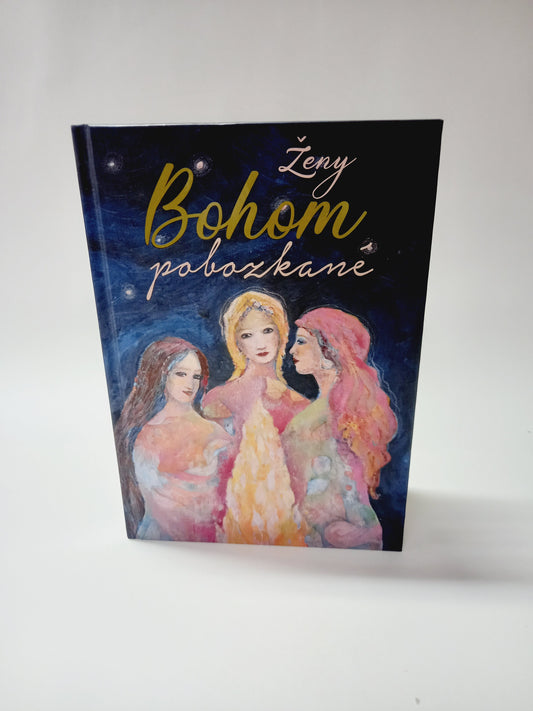 Ženy Bohom pobozkané