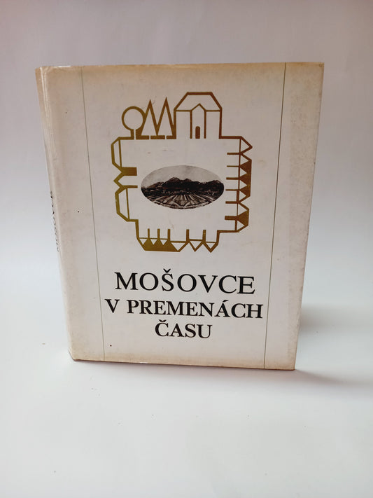 Mošovce v premenách času