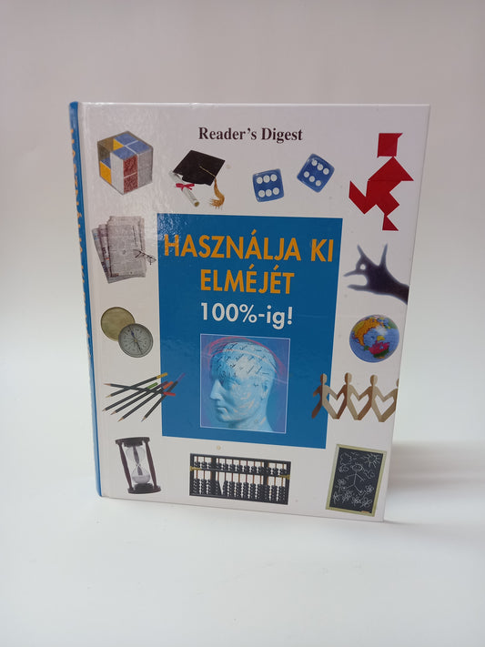 Használja ki elméjét 100%-ig!