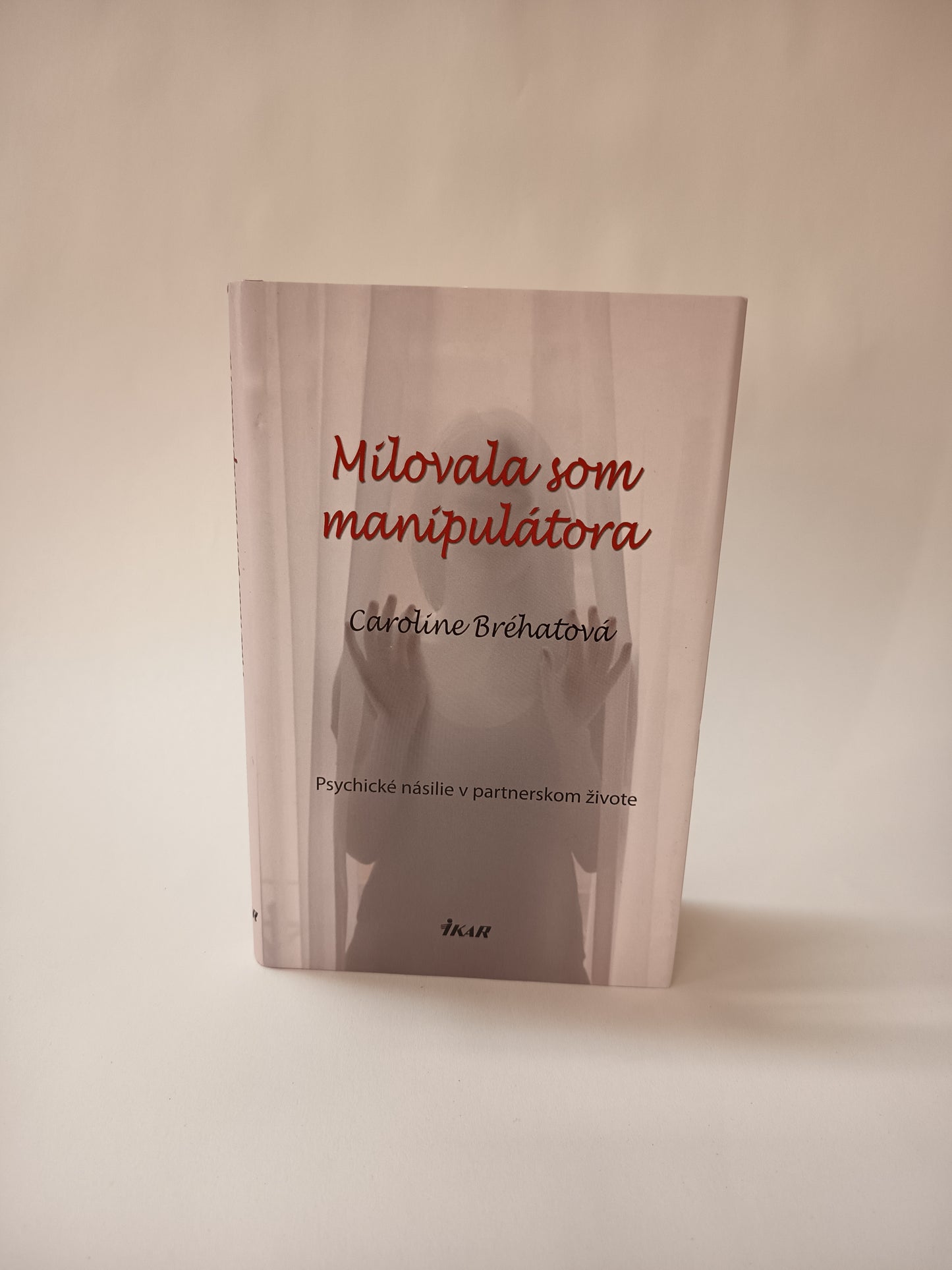 Milovala som manipulátora