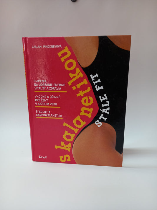 S kalanetikou stále fit