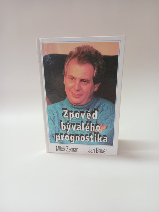 Zpovĕď bývalého prognostika