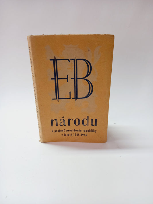 EB národu                                     Z projevů presidenta republiky v letech 1945-1946