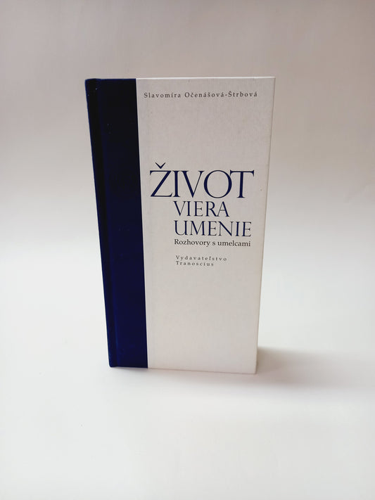 Život, viera, umenie