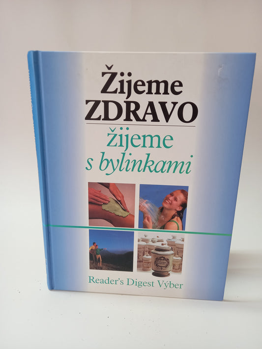 Žijeme zdravo - žijeme s bylinkami