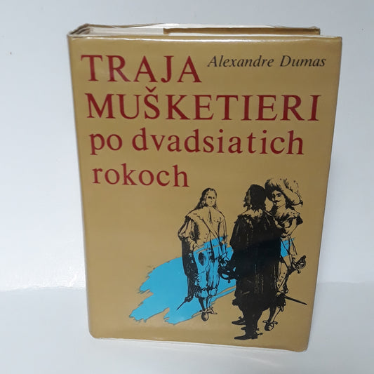 Traja mušketieri po dvadsiatich rokoch