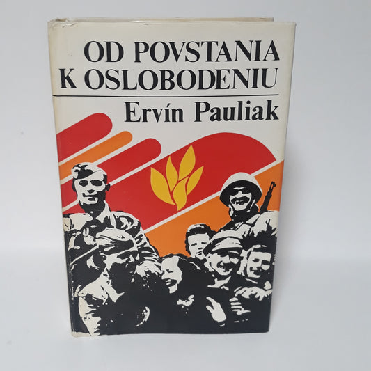 Od povstania k oslobodeniu