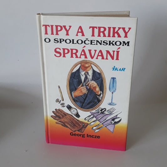 Tipy a triky o spoločenskom správaní