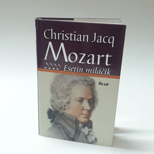 Mozart, Esetin miláčik