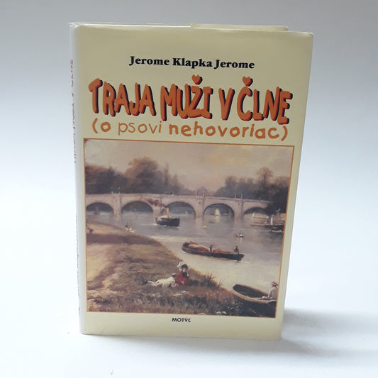 Traja muži v člne( o psovi nehovoriac)