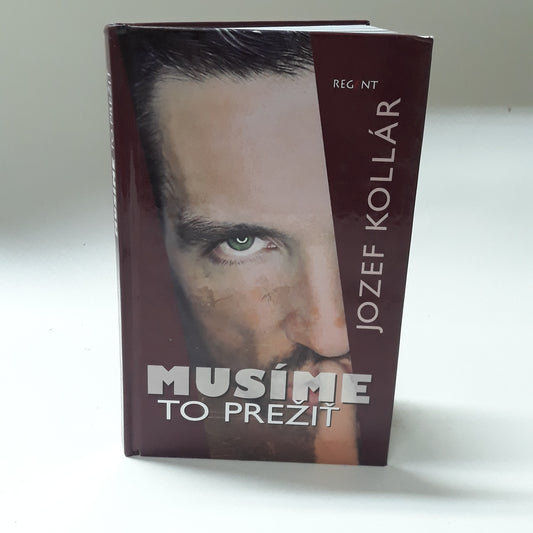 Musíme to prežiť