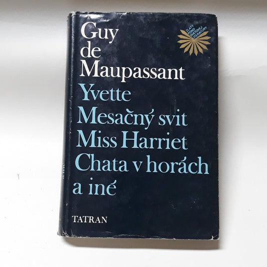 Yvette, Mesačný svit, Miss Harriet, Chata v horách a iné