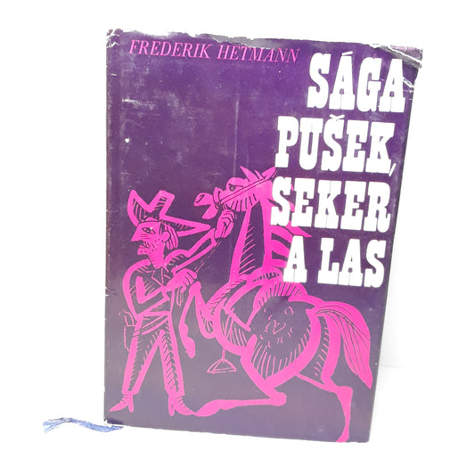 Sága pušek, seker a las