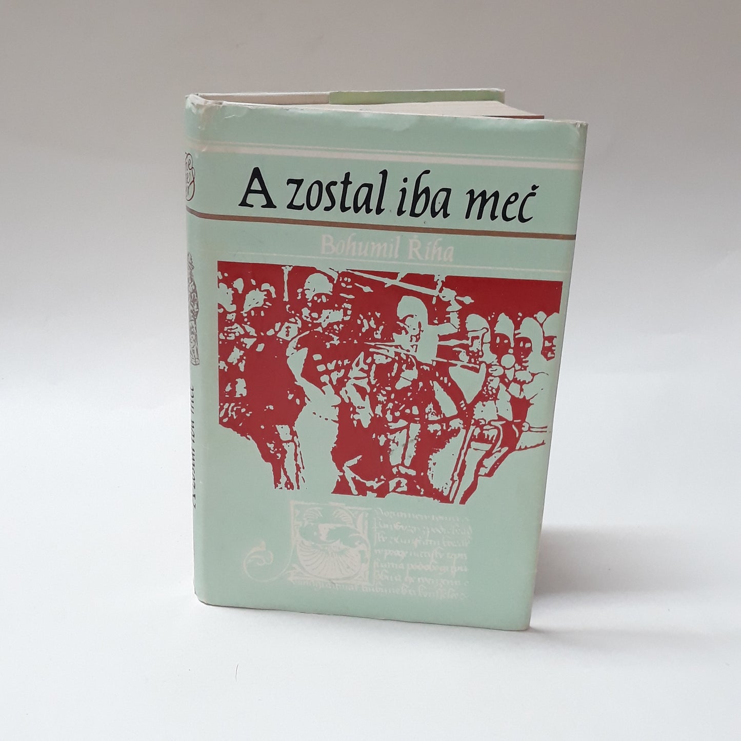 A zostal iba meč