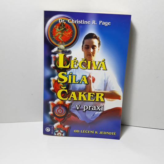 Léčivá síla čaker v praxi