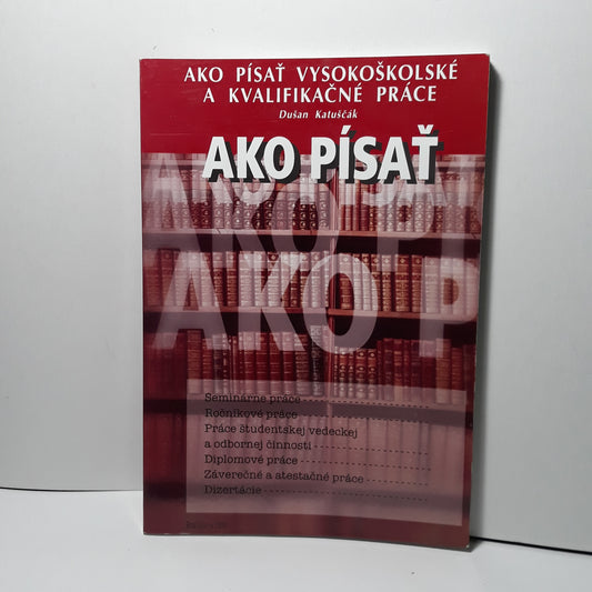 Ako písať vysokoškolské a kvalifikačné práce