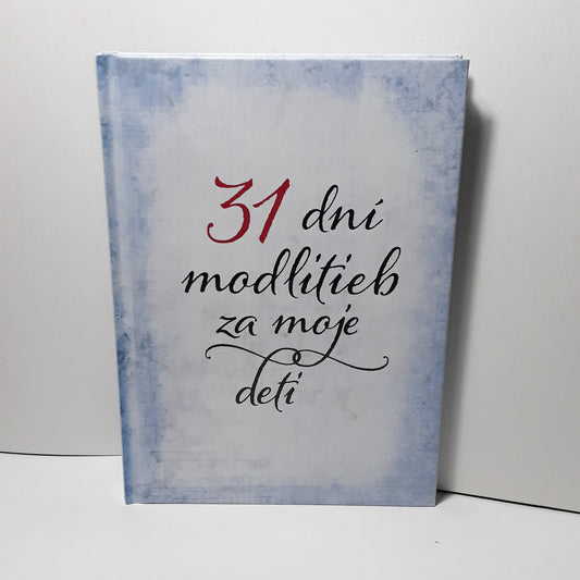 31 dní modlitieb za moje deti