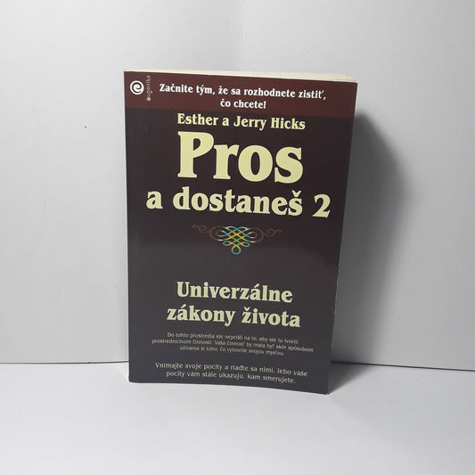 Pros a dostaneš 2