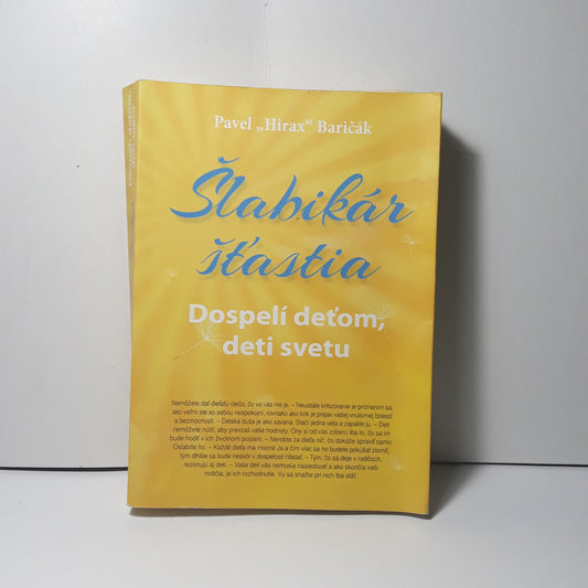 Šlabikár šťastia - Dospelí deťom, deti svetu