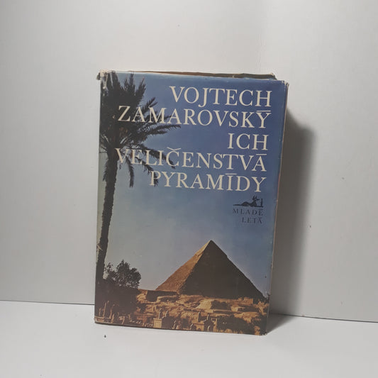 Ich veličenstvá pyramídy