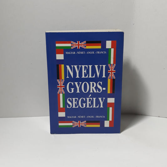 Nyelvi Gyorssegély - magyar- német- angol - francia
