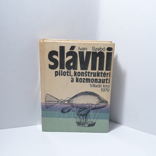 Slávni piloti, konštruktéri a kozmonauti