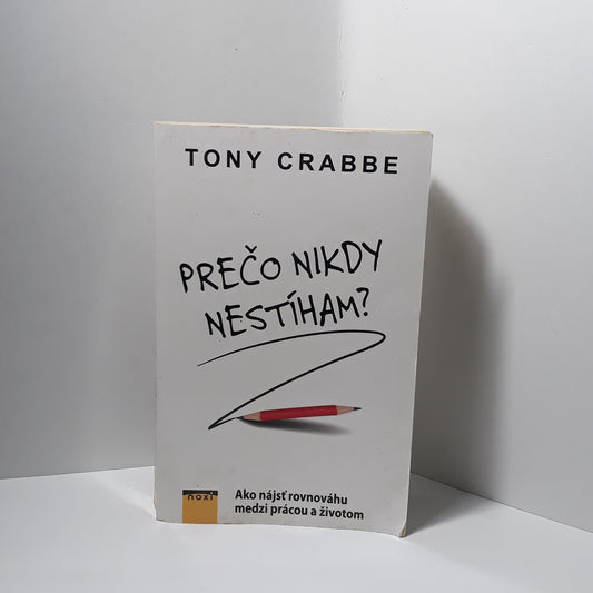 Prečo nikdy nestíham?