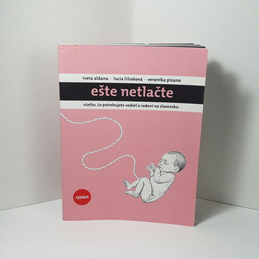 Ešte netlačte