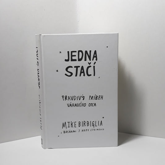 Jedna stačí