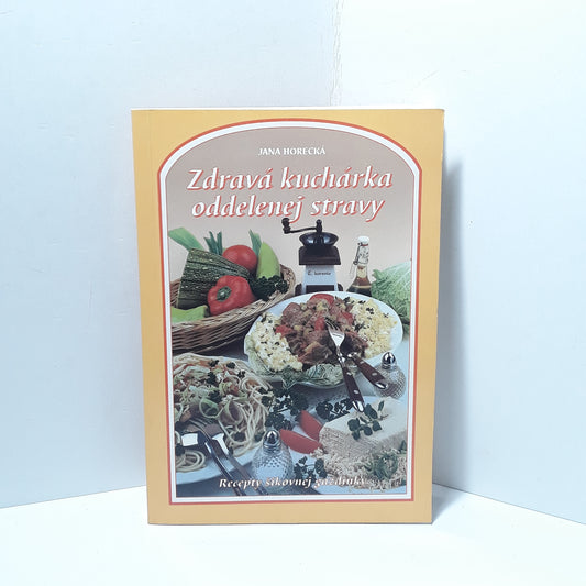 Zdravá kuchárka oddelenej stravy