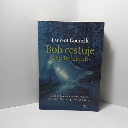 Boh cestuje vždy inkognito